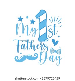 My first Fathers day saying design