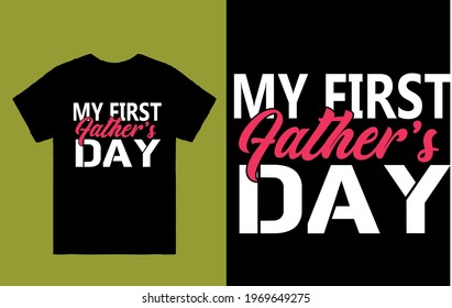 My first father's day - t shirt design vector