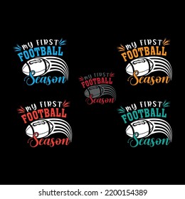 MY FIRST FOOTBALL  SEASON TSHIRT 