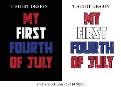 My first fourth of July t-shirt.4th July t-shirt design. USA independents day t-shirt design.