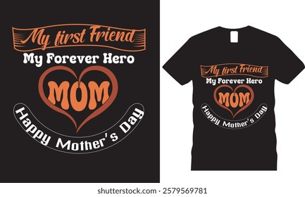 My first friend my forever hero...T-shirt design