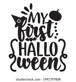 my first halloween background inspirational positive quotes, motivational, typography, lettering design