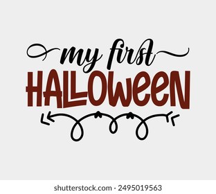 My First Halloween, Halloween, Ghost, Spooky Season, witch, Halloween Funny, t shirt