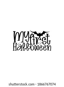 My first Halloween. Hand drawn typography poster design. Premium Vector.
