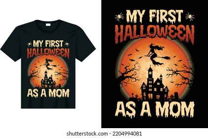 My First Halloween As A Mom, Funny Witch Halloween T-Shirt | Family Matching Halloween T-Shirt, Vintage Graphics
