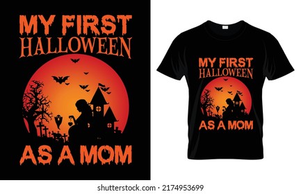 My first Halloween as a mom T-Shirt Design