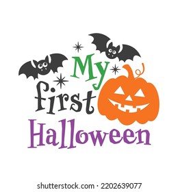 My first Halloween slogan inscription. Vector baby quotes. Illustration for Halloween for prints on t-shirts and bags, posters, cards. Isolated on white background.