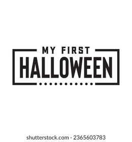 My First Halloween  T Shirt Design, Vector File 