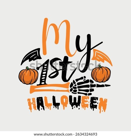 My First Halloween Vector Art Design, Baby's First Halloween Vector Art, Newborn First Spooky Vector Art, Toddler Halloween Debut Clipart Design, My First Halloween Celebration Graphic Design