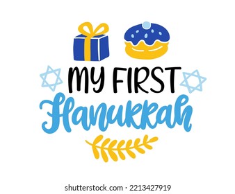 My First Hanukkah phrase template design. Jewish holiday Newborn t shirt print  with hand lettering, donut, gift box doodle symbols. Vector illustration isolated on white background