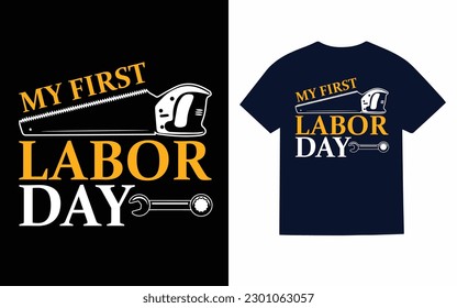 My first labor day T-Shirt design template