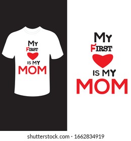 my first love is my mom