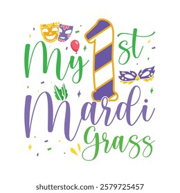 My first Mardi Grass saying design