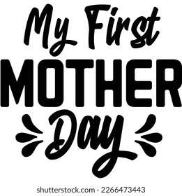 my first mother day,design and vector file.