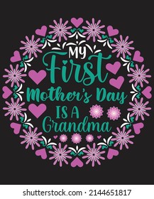 My First Mother's Day Is A Grandma t shirt design