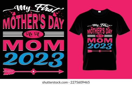 My first mother's day as a mom 2023 mother day t-shirt design bundle 