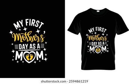 My first mothers day as a mom t shirt design vector design