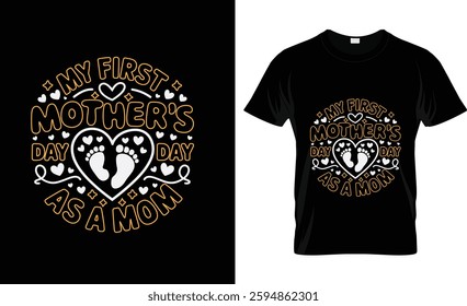 My first mothers day as a mom t shirt design vector design