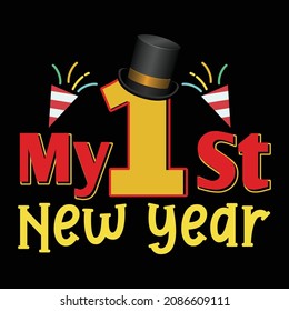 My First New Year. New Year SVG Design Template.