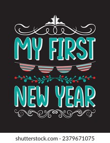My first new year, typography graphic design, vector illustration, print design.
