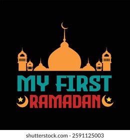 "My first ramadan"ramadan lover Muslim version quote,ramadan spirit lover tshirt design,ramadan vector illustration quotes design.
