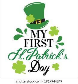 My first St Patrick's Day vector design. St. Patrick's Day quote typography with hat. Good for t-shirt Design, cards, invitation