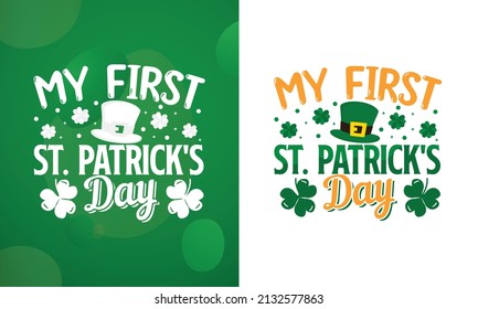 My first St Patrick's Day with green Hat SVG Design, Printable Vector Illustration