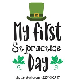 My first st patricks day Happy St Patricks day shirt print template, St patricks design, typography design for Irish day, womens day, lucky clover, Irish gift