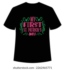 My First St. Patrick's Day Shirt Print Template, Lucky Charms, Irish, everyone has a little luck Typography Design