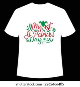My First St. Patrick's Day Shirt Print Template, Lucky Charms, Irish, everyone has a little luck Typography Design