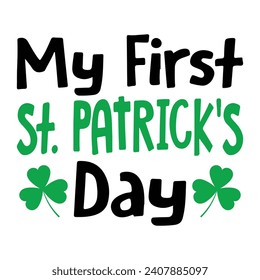 Mein erster St. Patrick's Day - St. Patrick's Day T-Shirt-Design, handgezeichnete Phrase, kalligrafisches T-Shirt-Design, handgeschriebenes Vektorzeichen