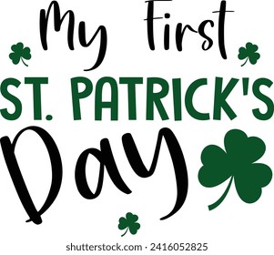 My First St. Patrick's Day T-shirt Design

