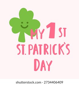 Mein erster St. Patrick's Day. Süß lächelndes Kleeblatt auf rosafarbenem Hintergrund. Flache Vektorgrafik für Babykarten, Shirts und Partydekor.