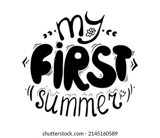 My first summer handwriting lettering. Vector design for t shirt print, baby party invitation, poster, card, decoration