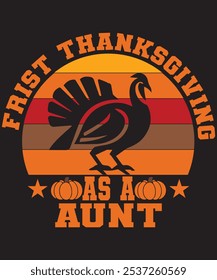 My First Thanksgiving as an Aunt T-Shirt – Cute Turkey and Fall Theme for New Aunts