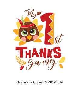 My first Thanksgiving typography poster with baby turkey. Celebration quote for baby Thanksgiving Day. Sublimation print for junior clothing, family decor, invitation card, poster, gifts design