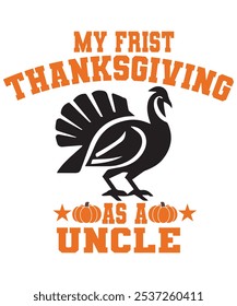 My First Thanksgiving as an Uncle – Cute Fall 
 and Halloween T-Shirt for New Uncles