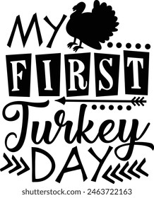 My First Turkey Day Toddler First Thanksgiving Typography Design