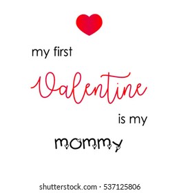 My first Valentine is my mommy, Postcard, t-shirt stamp