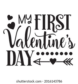 my first valentine's day background inspirational positive quotes, motivational, typography, lettering design