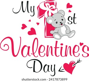 My first Valentine's day. Festive design with plush bear. Vector