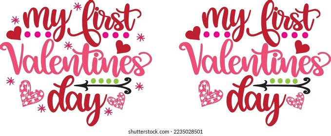 My First Valentines Day, Heart, Love, Valentines Day, Be Mine, Holiday, Vector Illustration Files