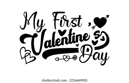 My first valentine's day svg, Valentines Day svg, Happy valentine`s day T shirt greeting card template with typography text and red heart and line on the background. Vector illustration, flyers