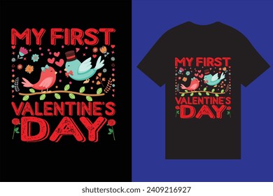 My First Valentine's Day Vector T Shirt Design