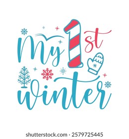 My first Winter saying design