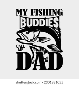 My Fishing Buddies Call Me Dad Shirt Father's Day Gift Tee