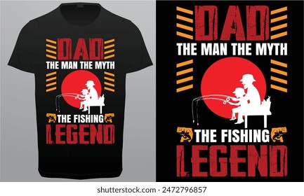 My Fishing Buddies Call Me Dad, Father Royalty Free vector T-Shirt Design Image.