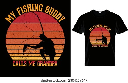 My Fishing Buddy Calls Me Grandpa T-Shirt Design  