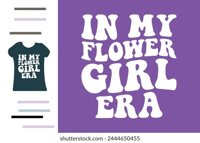 In my flower girl era t shirt design