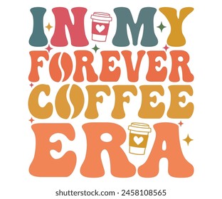 En mi eterna Camiseta de la era del café, Coffee Teacher Svg, taza de café svg, Camiseta de café de la bebida, mamá del café, archivo cortado para Cricut